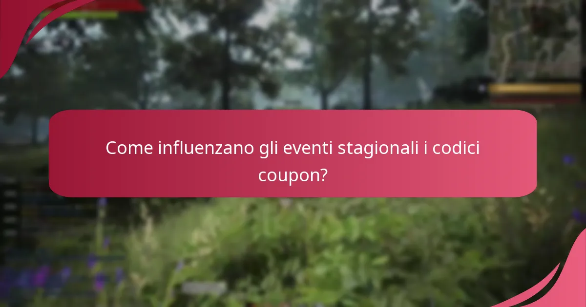 Come influenzano gli eventi stagionali i codici coupon?
