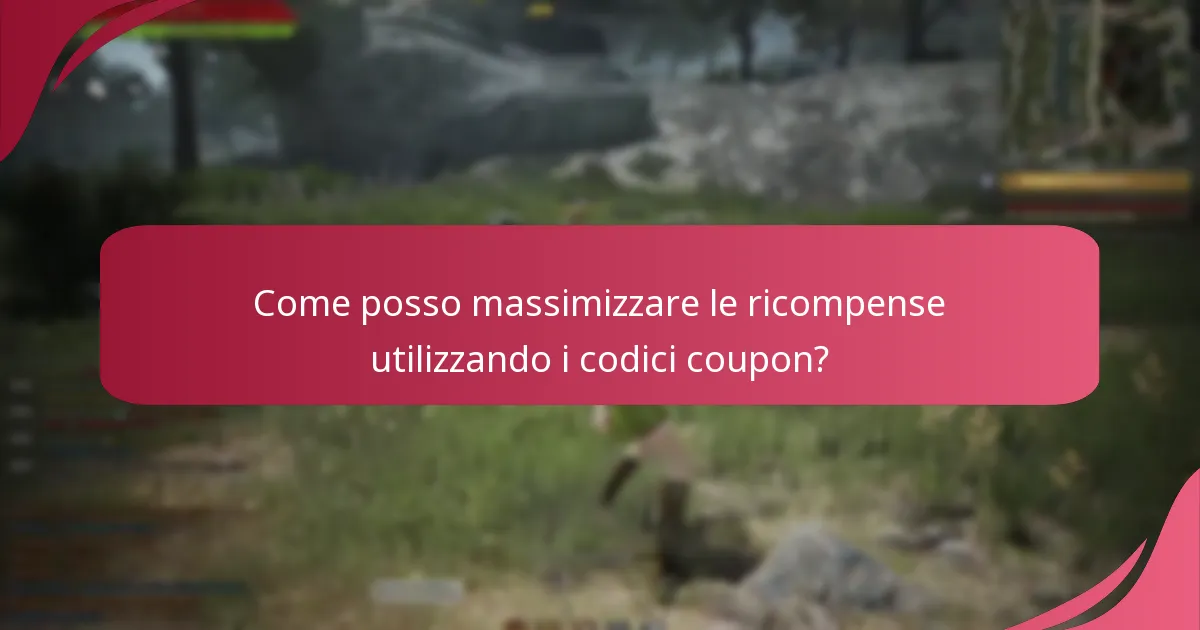 Come posso massimizzare le ricompense utilizzando i codici coupon?