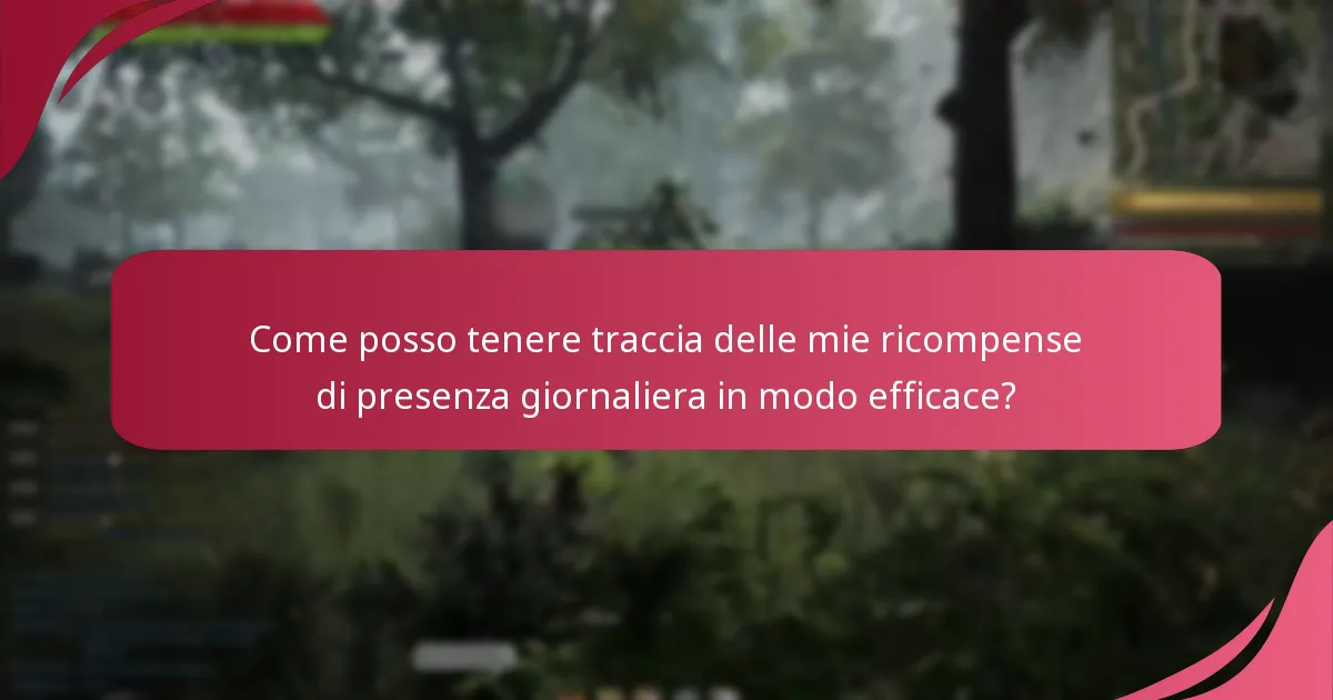 Come posso tenere traccia delle mie ricompense di presenza giornaliera in modo efficace?