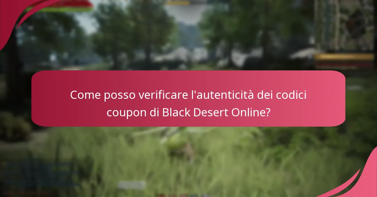 Quanto sono affidabili le fonti di codici coupon di Black Desert Online?