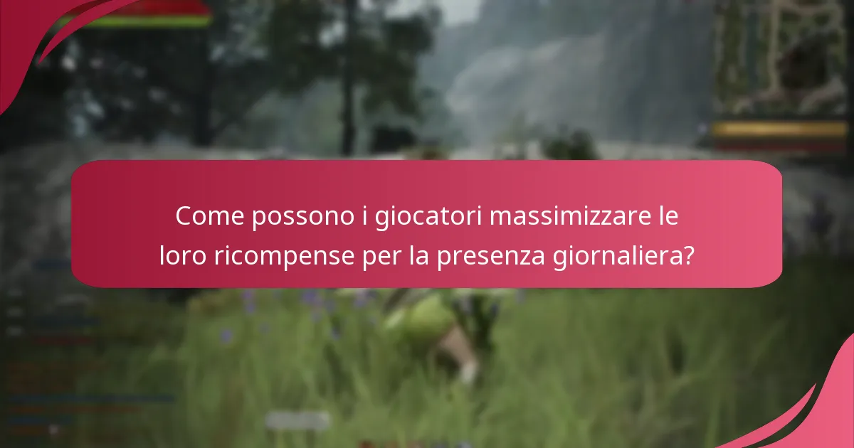 Quali categorie di oggetti sono incluse nelle ricompense per la presenza giornaliera?