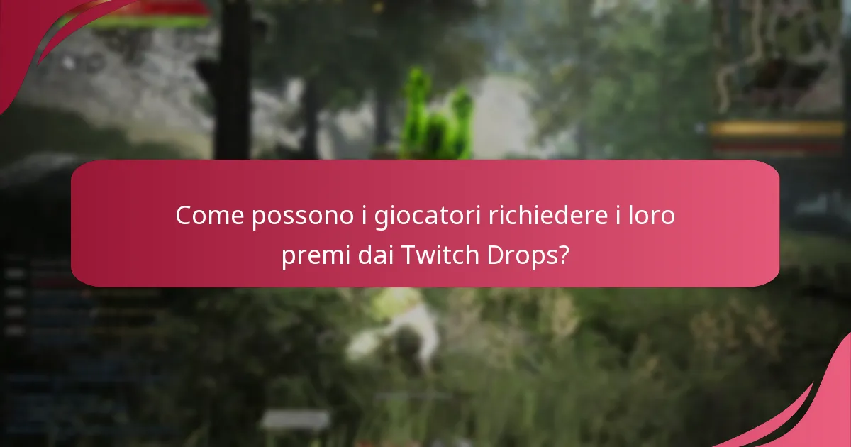 Quali sono i criteri di idoneità per i Twitch Drops in Black Desert Online?
