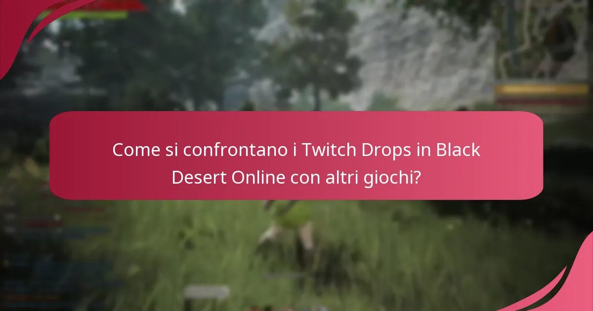 Come influenzano i Twitch Drops l’engagement dei giocatori in Black Desert Online?