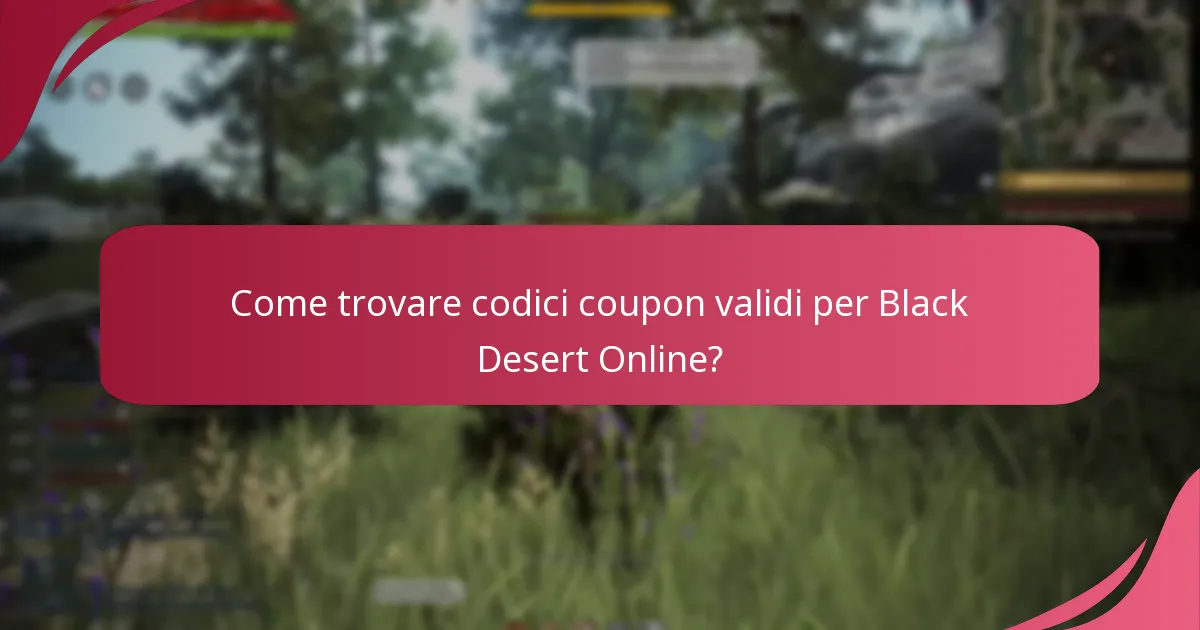 Come riscattare i codici coupon di Black Desert Online?