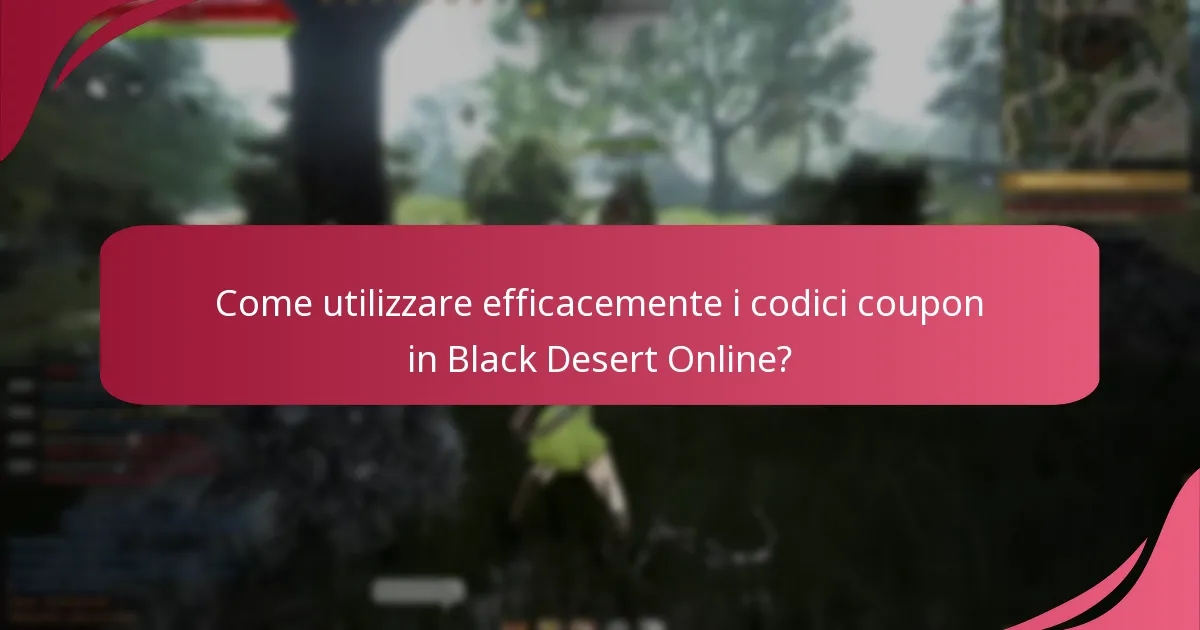 Quali codici coupon attuali sono disponibili per Black Desert Online?