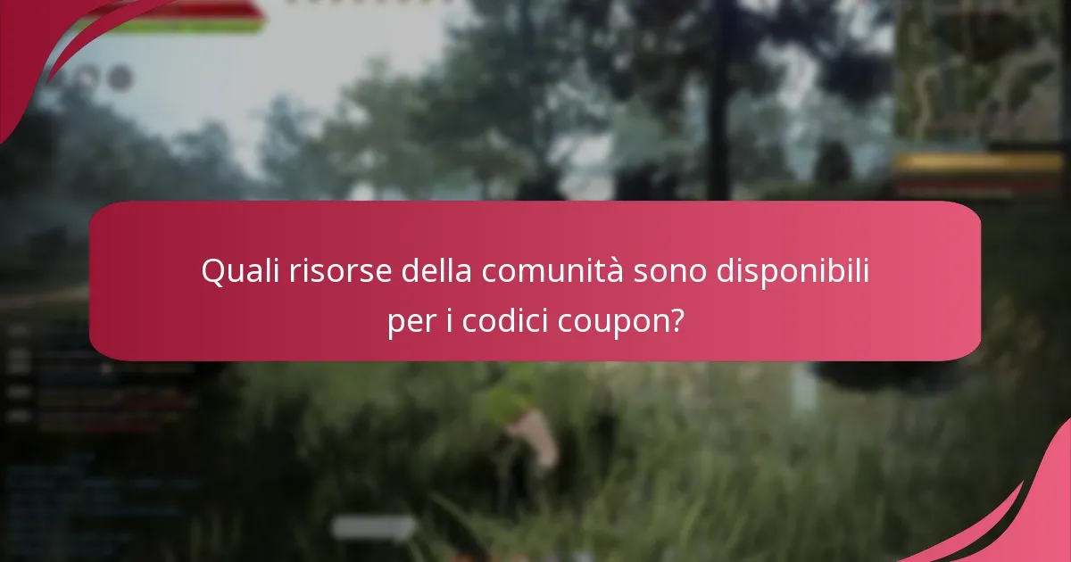 Quali risorse della comunità sono disponibili per i codici coupon?